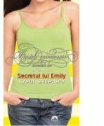 Micutele mincinoase volumul 2. Secretul lui Emily - Sara Shepard (ISBN: 9789731024516)