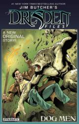 Jim Butcher's The Dresden Files: Dog Men (ISBN: 9781524105440)