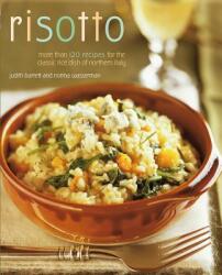 Risotto: More Than 100 Recipes for the Classic Rice Disk of Northern Italy (ISBN: 9780020303954)