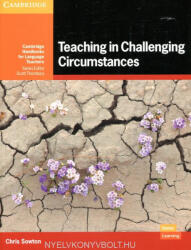 Chris Sowton: Teaching in Challenging Circumstances (ISBN: 9781108816120)