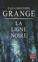 La Ligne noire - Jean-Christophe Grangé (2007)