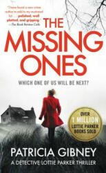 The Missing Ones - Patricia Gibney (ISBN: 9781538701959)