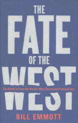 Fate of the West - Bill Emmott (ISBN: 9781781257340)