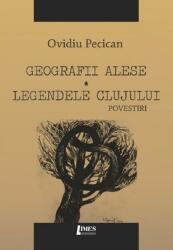 Geografii alese. Legendele Clujului (ISBN: 9786067994926)