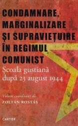 Condamnare, marginalizare și supraviețuire în regimul comunist (ISBN: 9789975864718)