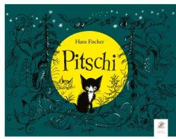 Pitschi - Hans Fischer (ISBN: 9786068986074)