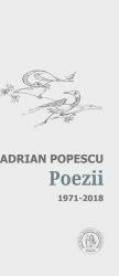 Poezii 1971-2018 - Adrian Popescu (ISBN: 9786067972856)