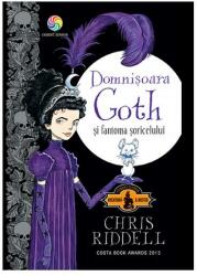 Domnisoara Goth si fantoma soricelului - Chris Riddell (ISBN: 9789731286976)
