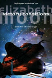 Victory Conditions - Elizabeth Moon (ISBN: 9781841495989)