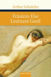 Fräulein Else. Leutnant Gustl - Arthur Schnitzler (ISBN: 9783866471887)