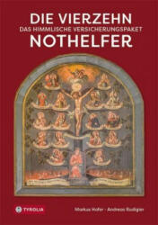Die Vierzehn Nothelfer - Andreas Rudigier (ISBN: 9783702238407)