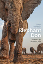 Elephant Don - Caitlin O'Connell (ISBN: 9780226106113)