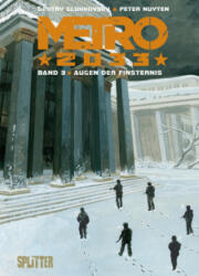 Metro 2033 (Comic). Band 3 (von 4) - Peter Nuyten, Peter Nuyten (ISBN: 9783962194147)