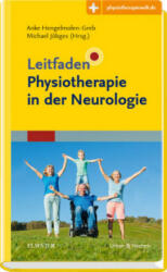 Leitfaden Physiotherapie in der Neurologie - Anke Hengelmolen-Greb, Michael Jöbges (ISBN: 9783437451317)