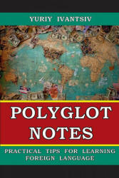 Polyglot Notes - YURIY IVANTSIV (ISBN: 9781716950353)