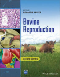 Bovine Reproduction, 2nd Edition - Richard M. Hopper (ISBN: 9781119602361)