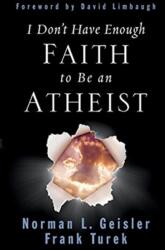 I Don't Have Enough Faith to Be an Atheist (ISBN: 9781433580758)
