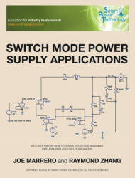 Switch Mode Power Supply Applications - Marrero Joe Marrero, Zhang Raymond Zhang (ISBN: 9781728348957)