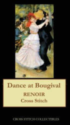 Dance at Bougival - Cross Stitch Collectibles (ISBN: 9781548183554)