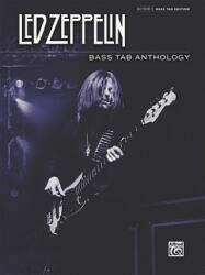 Led Zeppelin: Bass TAB Anthology - Led Zeppelin (ISBN: 9780739062586)