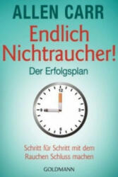 Endlich Nichtraucher - Der Erfolgsplan - Allen Carr, Annika Tschöpe (ISBN: 9783442176335)