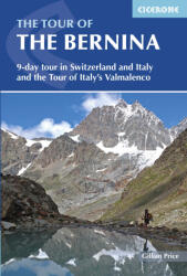 The Tour of the Bernina Cicerone túrakalauz, útikönyv - angol (ISBN: 9781852847524)