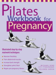 Pilates Workbook for Pregnancy - Yolande Green (ISBN: 9781569753101)