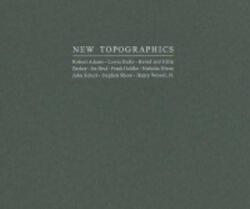 New Topographics - Britt Salvesen (ISBN: 9783865218278)
