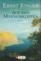 Auf den Marmorklippen - Ernst Jünger, Heimo Schwilk (ISBN: 9783548237046)