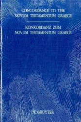 Concordance to the Novum Testamentum Graece of Nestle-Aland, 26th edition, and to the Greek New Testament, 3rd edition/ Konkordanz zum Novum Testament - Horst Bachmann, Wolfgang A. Slaby (ISBN: 9783110115703)