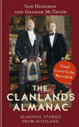 Clanlands Almanac - Sam Heughan, Graham McTavish (ISBN: 9781529372182)