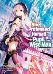 She Professed Herself Pupil of the Wise Man (Light Novel) Vol. 2 - Fuzichoco (ISBN: 9781648274411)