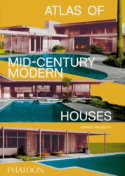 Atlas of Mid-Century Modern Houses, Classic format (ISBN: 9781838663391)