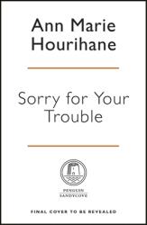 Sorry for Your Trouble: The Irish Way of Death (ISBN: 9781844885237)