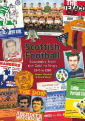 Scottish Football - David Stuart, Robert Marshall (ISBN: 9781785318641)