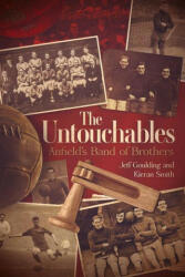 The Untouchables: Liverpool FC 1919-1923 (ISBN: 9781785318634)