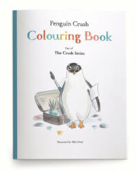 Penguin Crush Colouring Book - Ian Worboys (ISBN: 9788090753242)