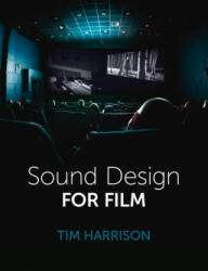 Sound Design for Film - Harrison Tim Harrison (ISBN: 9781785009143)