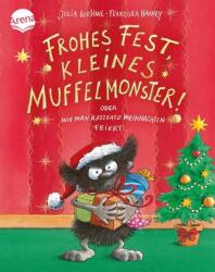 Frohes Fest kleines Muffelmonster: oder wie man ratzfatz Weihnachten feiert (ISBN: 9783401718637)
