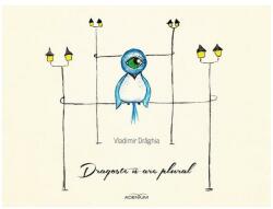 Dragoste n-are plural - Vladimir Draghia (ISBN: 9786068622767)