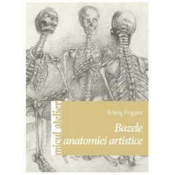 Bazele anatomiei artistice - Konig Frigyes (ISBN: 9786068527208)