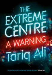 Extreme Centre - Ali Tariq (ISBN: 9781784782627)