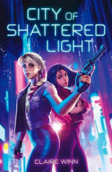 City of Shattered Light (ISBN: 9781635830712)