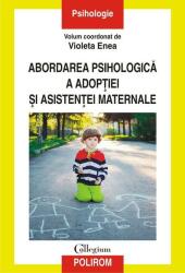 ABORDAREA PSIHOLOGICA A ADOPTIEI SI ASISTENTEI MATERNALE (ISBN: 9789734684410)