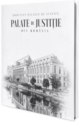 Palate de Justiție din România (ISBN: 6421717000956)