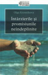 Întârzierile şi promisiunile neîndeplinite (ISBN: 9789731365541)