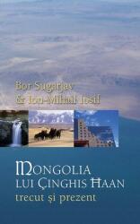 Mongolia Lui Ginghis Han (ISBN: 9789731030821)
