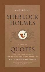 The Daily Sherlock Holmes: A Year of Quotes from the Case-Book of the World's Greatest Detective (ISBN: 9780226659640)