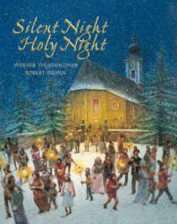 Silent Night, Holy Night - Werner Thuswaldner, Robert R. Ingpen (ISBN: 9789888240869)