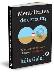 Mentalitatea de cercetas - Julia Galef (ISBN: 9786067224436)